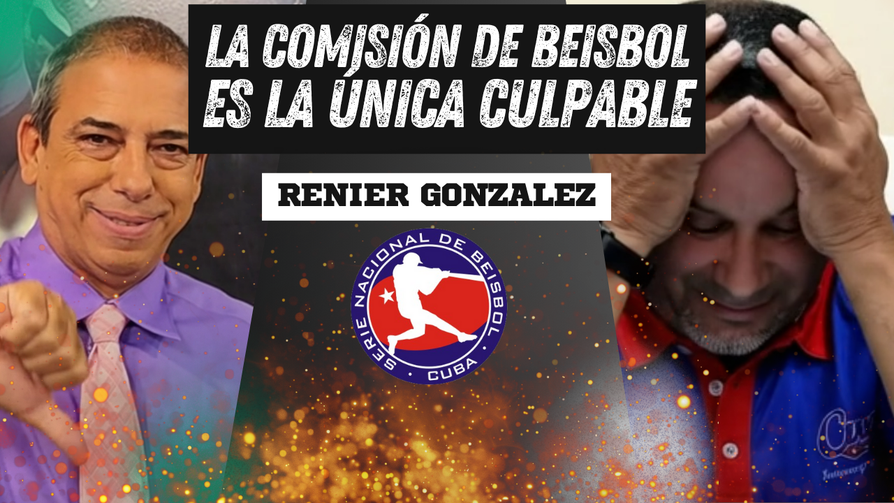 Renier ABRE FUEGO nuevamente contra la Comisión Nacional de Béisbol
